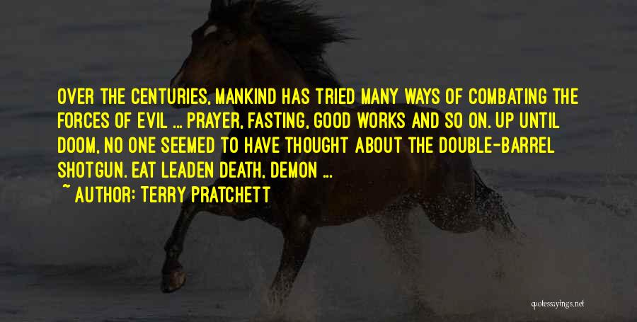 Combating Evil Quotes By Terry Pratchett
