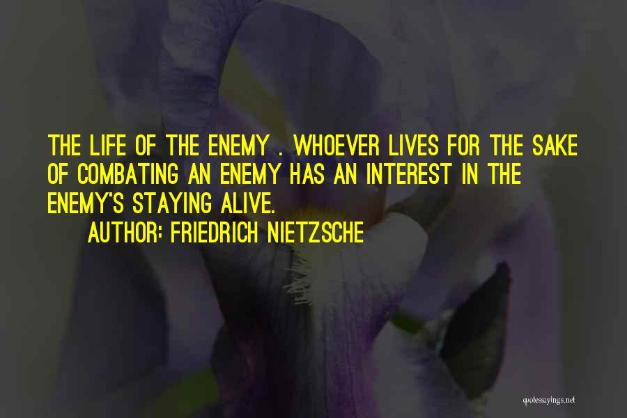 Combating Quotes By Friedrich Nietzsche
