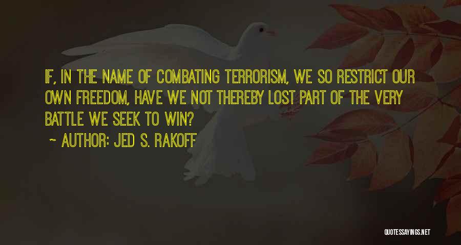 Combating Quotes By Jed S. Rakoff
