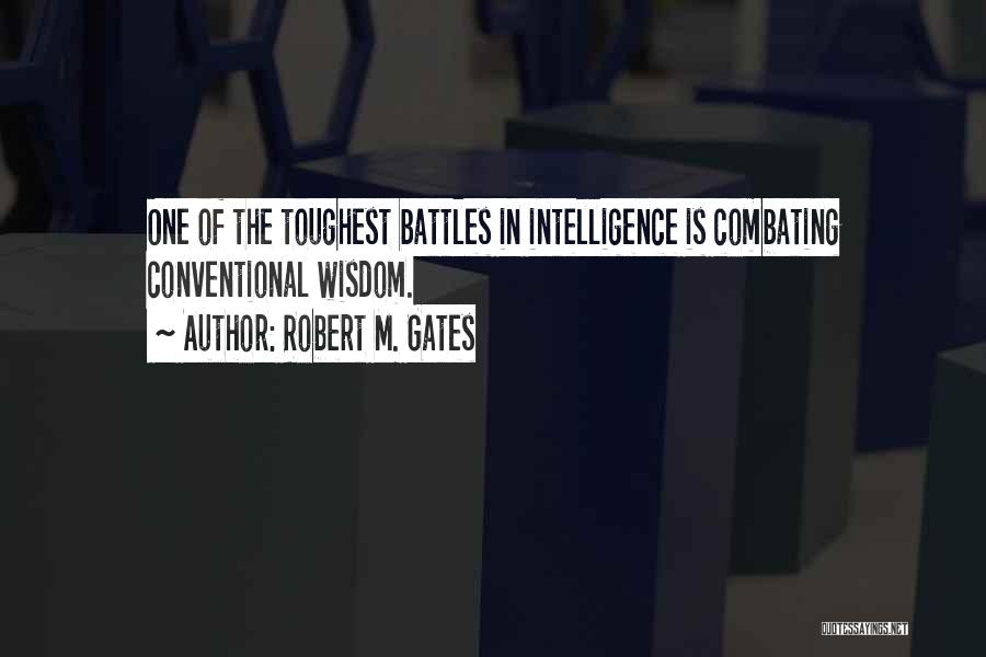 Combating Quotes By Robert M. Gates