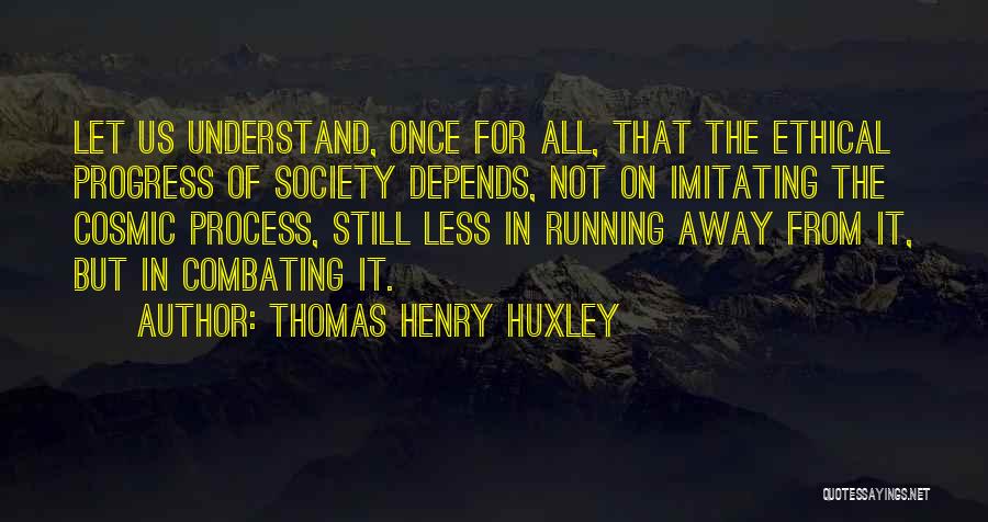 Combating Quotes By Thomas Henry Huxley