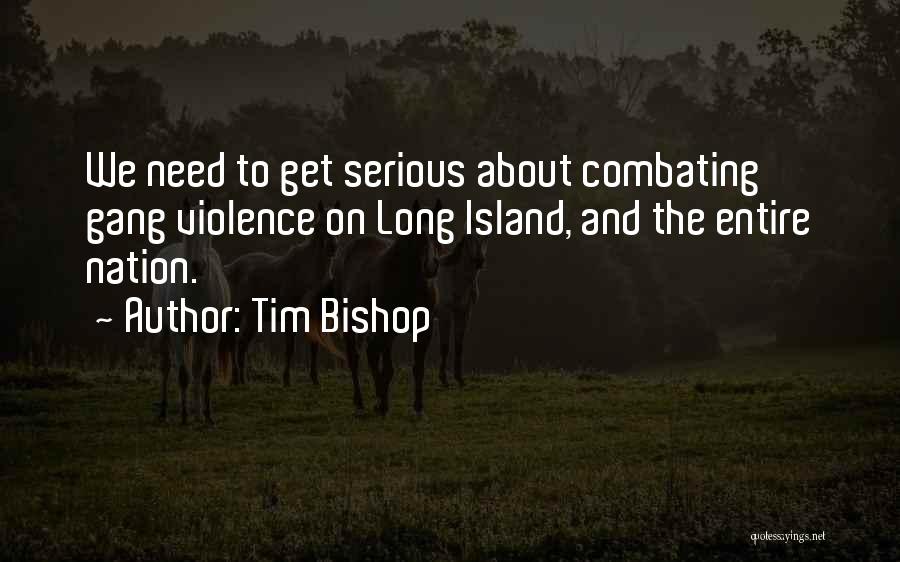 Combating Quotes By Tim Bishop