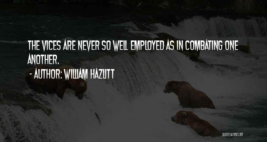 Combating Quotes By William Hazlitt