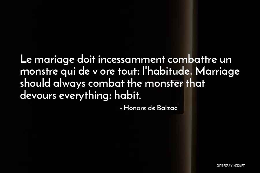 Combattre Quotes By Honore De Balzac Combattre Quotes By Honore De Balzac