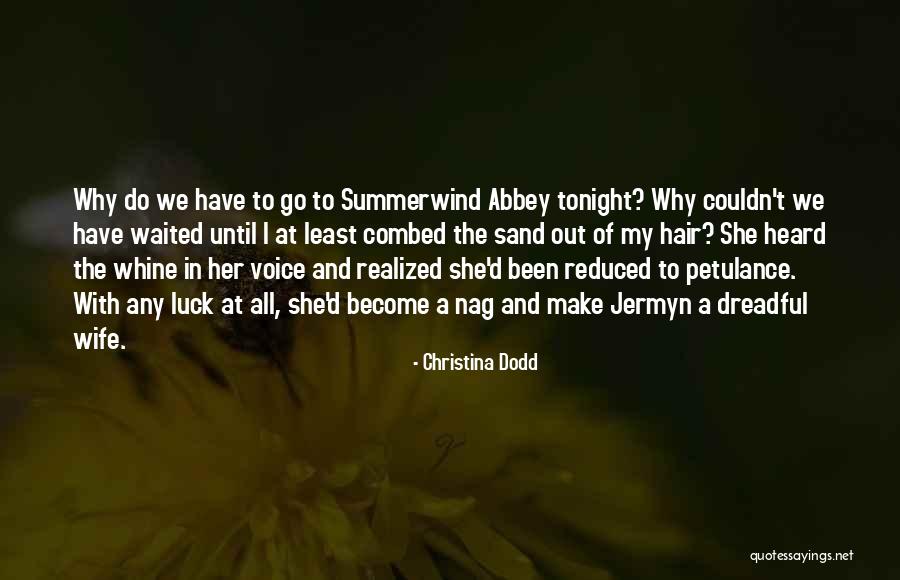Combed Quotes By Christina Dodd Combed Quotes By Christina Dodd