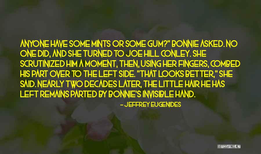 Combed Quotes By Jeffrey Eugenides Combed Quotes By Jeffrey Eugenides