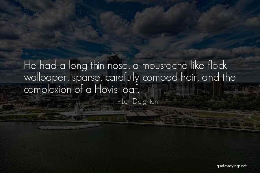 Combed Quotes By Len Deighton Combed Quotes By Len Deighton