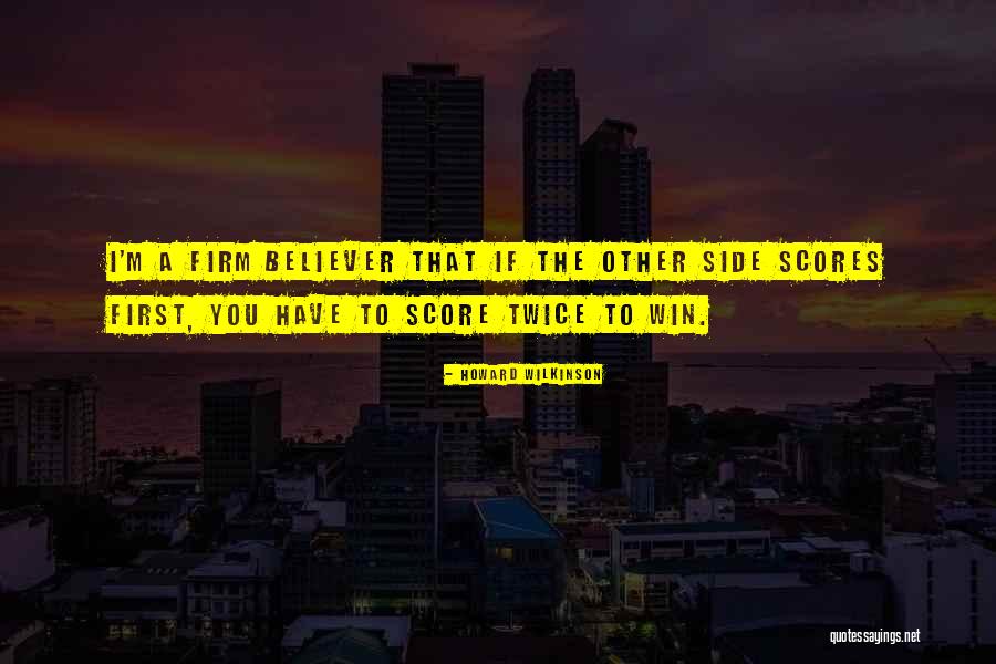 Combermere School Quotes By Howard Wilkinson Combermere School Quotes By Howard Wilkinson