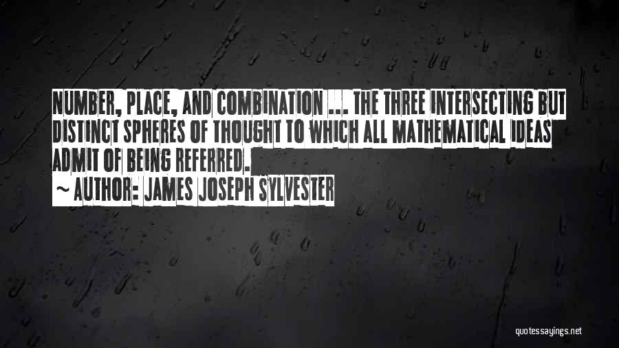 Combination Quotes By James Joseph Sylvester