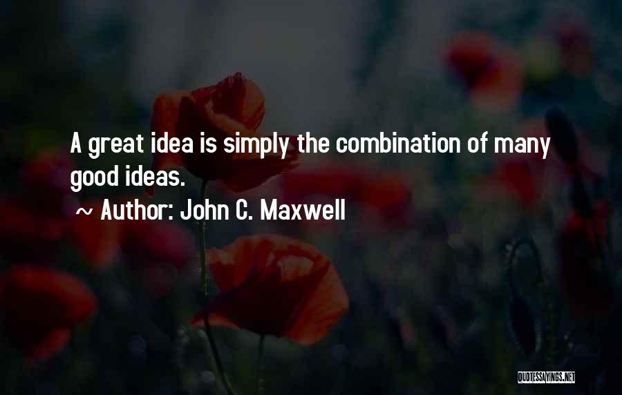 Combination Quotes By John C. Maxwell