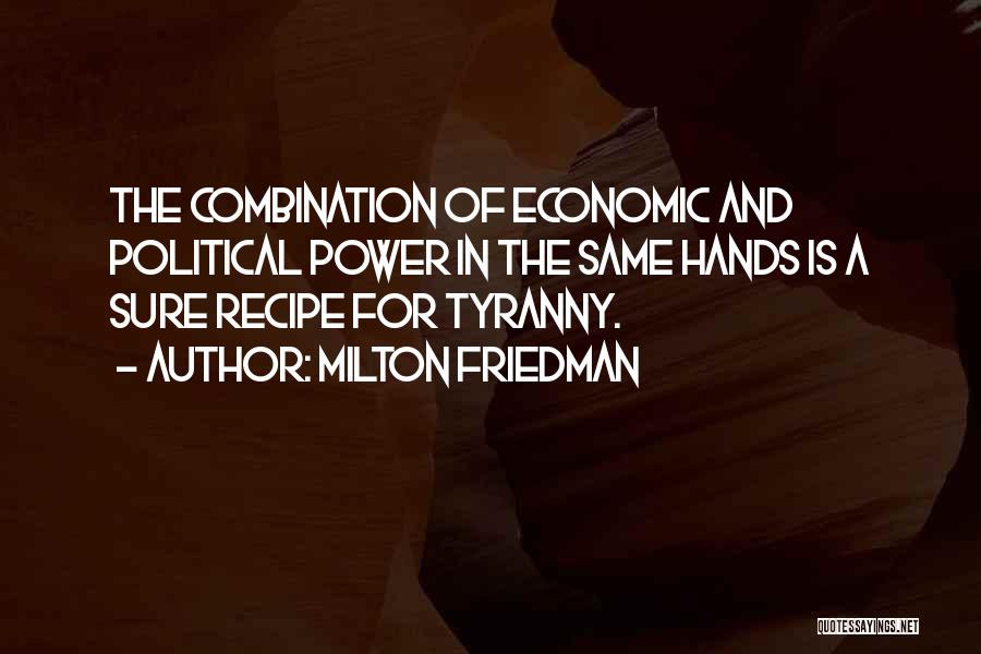 Combination Quotes By Milton Friedman