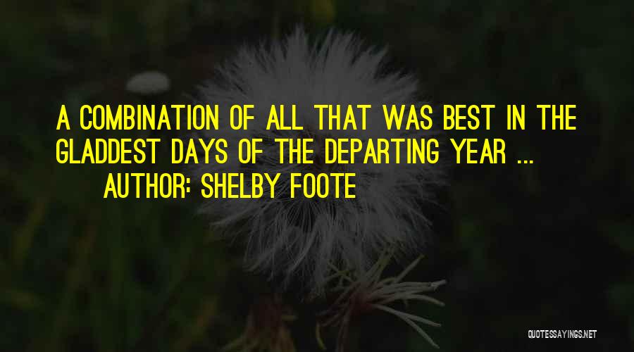 Combination Quotes By Shelby Foote