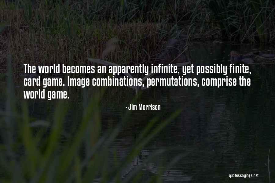 Combinations And Permutations Quotes By Jim Morrison Combinations And Permutations Quotes By Jim Morrison