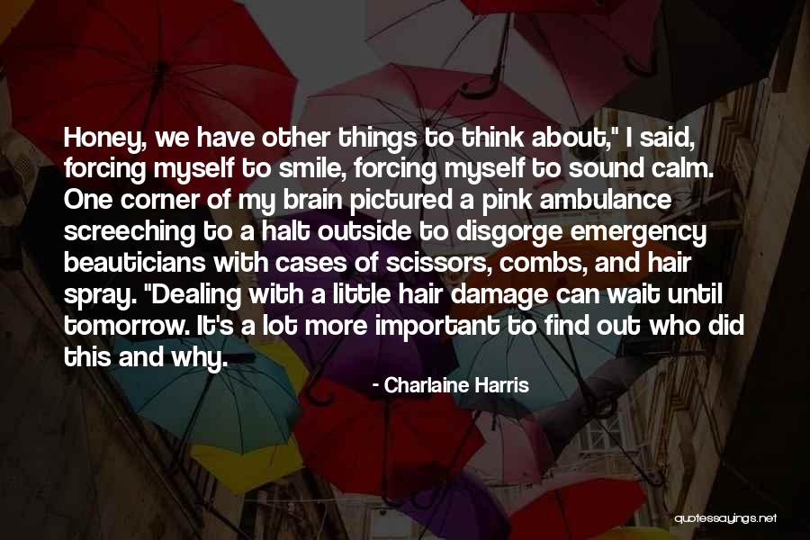 Combinative Motifs Quotes By Charlaine Harris Combinative Motifs Quotes By Charlaine Harris