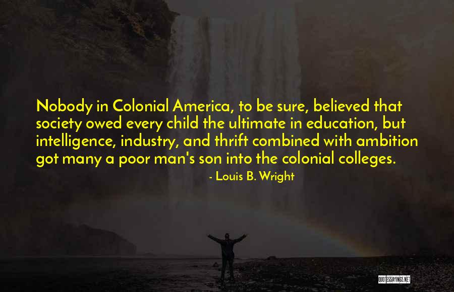 Combined Quotes By Louis B. Wright