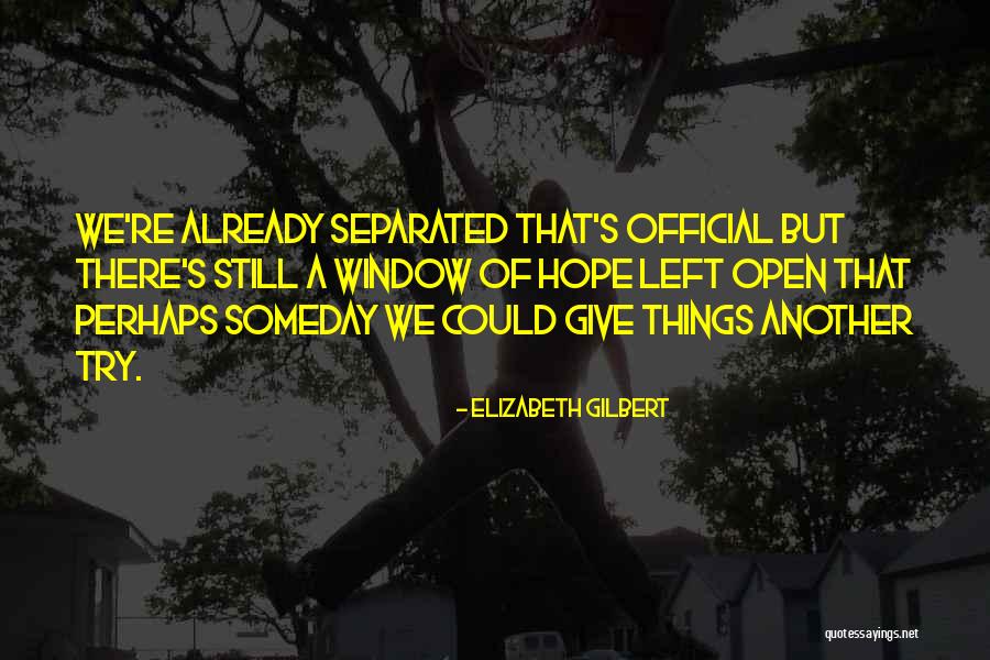 Combiner Transformers Quotes By Elizabeth Gilbert Combiner Transformers Quotes By Elizabeth Gilbert