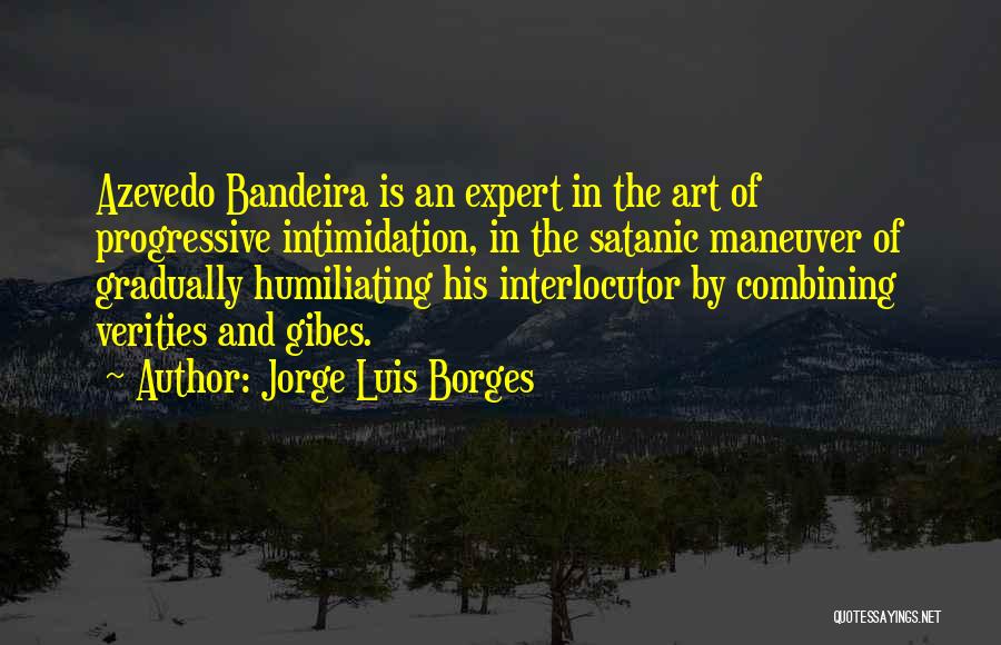 Combining Things Quotes By Jorge Luis Borges
