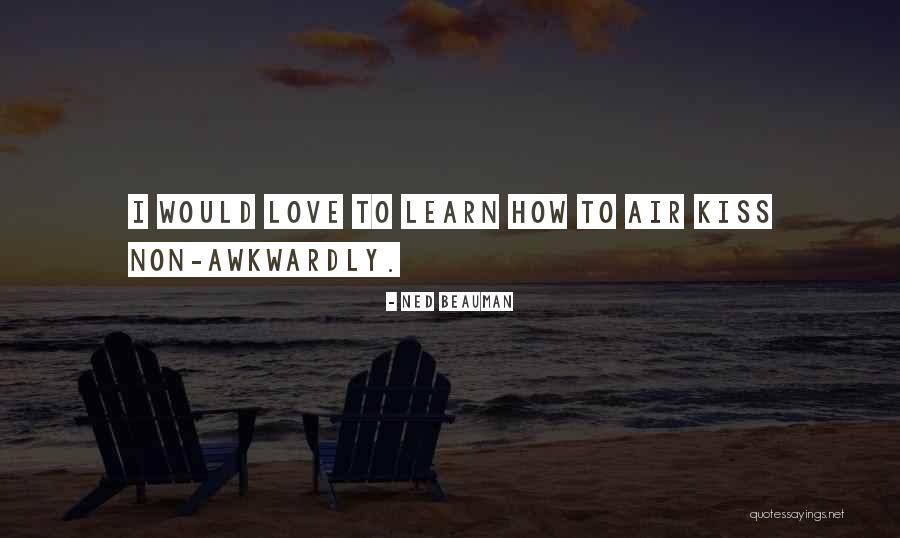 Comboios Porto Quotes By Ned Beauman