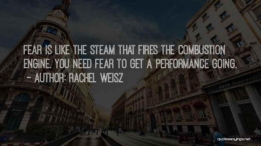 Combustion Quotes By Rachel Weisz