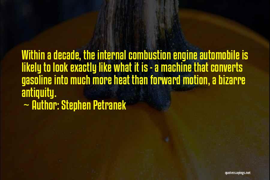 Combustion Quotes By Stephen Petranek