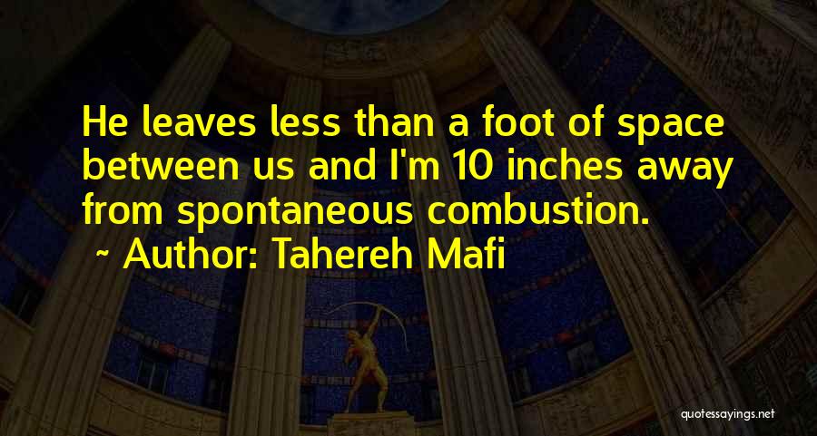 Combustion Quotes By Tahereh Mafi