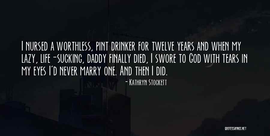 Combustivel Gpl Quotes By Kathryn Stockett Combustivel Gpl Quotes By Kathryn Stockett