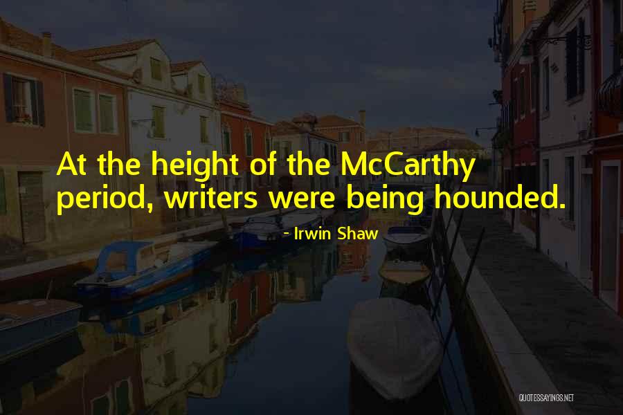 Combusts Quotes By Irwin Shaw Combusts Quotes By Irwin Shaw