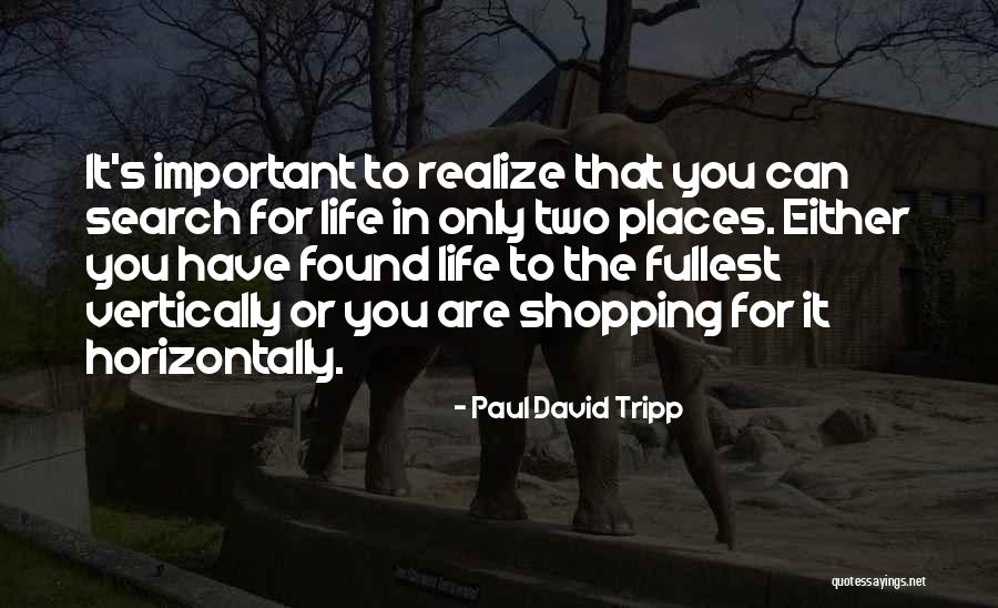 Comcribs Quotes By Paul David Tripp Comcribs Quotes By Paul David Tripp
