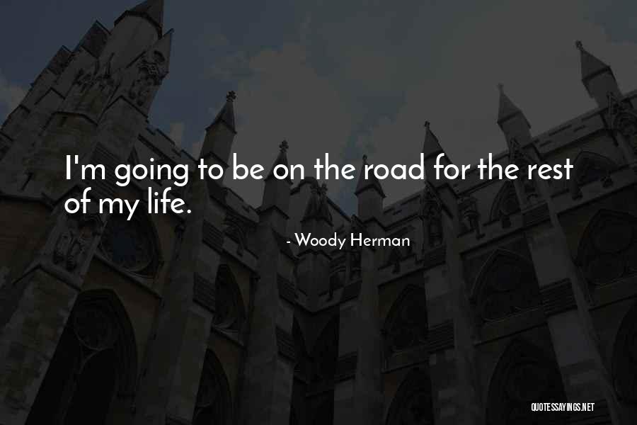 Comdoms For Women Quotes By Woody Herman