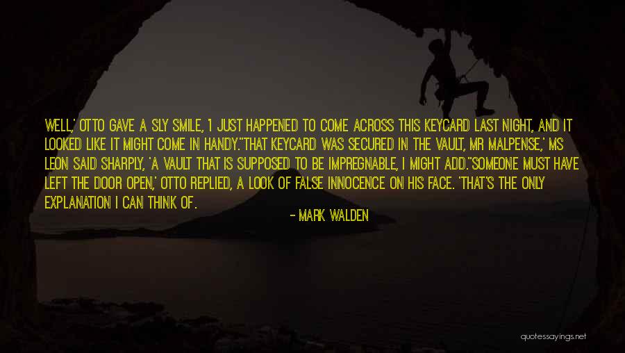 Come Across Quotes By Mark Walden Come Across Quotes By Mark Walden