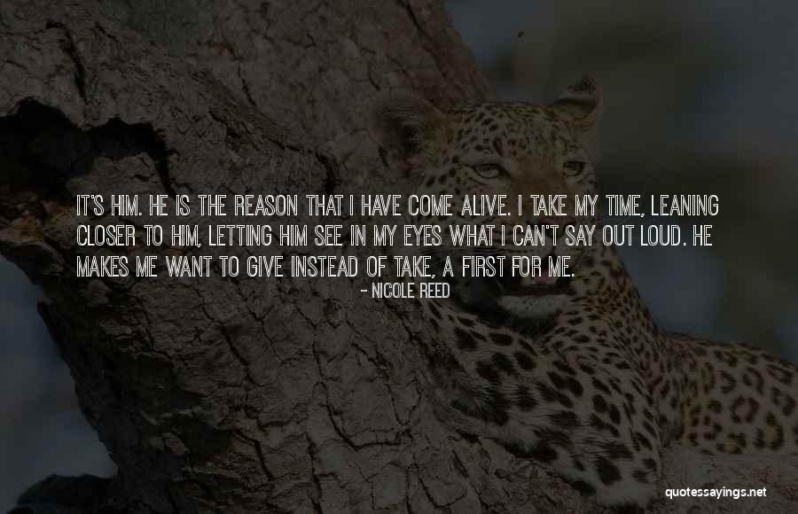 Come Alive Quotes By Nicole Reed Come Alive Quotes By Nicole Reed