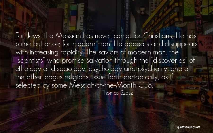 Come All Christians Quotes By Thomas Szasz Come All Christians Quotes By Thomas Szasz