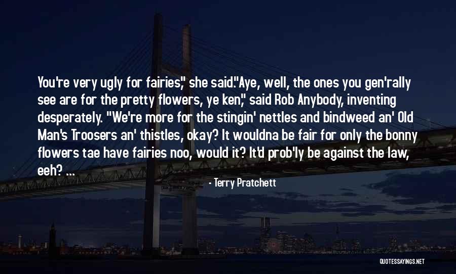 Come All Ye Fair Quotes By Terry Pratchett Come All Ye Fair Quotes By Terry Pratchett