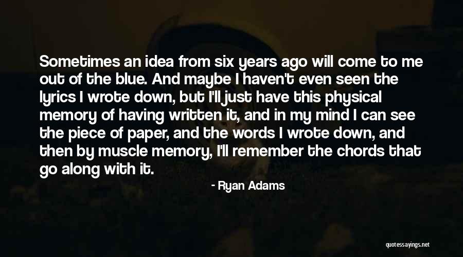 Come And Go Lyrics Quotes By Ryan Adams Come And Go Lyrics Quotes By Ryan Adams