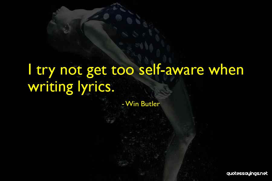 Come And Go Lyrics Quotes By Win Butler Come And Go Lyrics Quotes By Win Butler