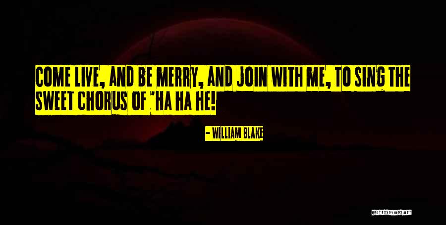 Come And Join Quotes By William Blake