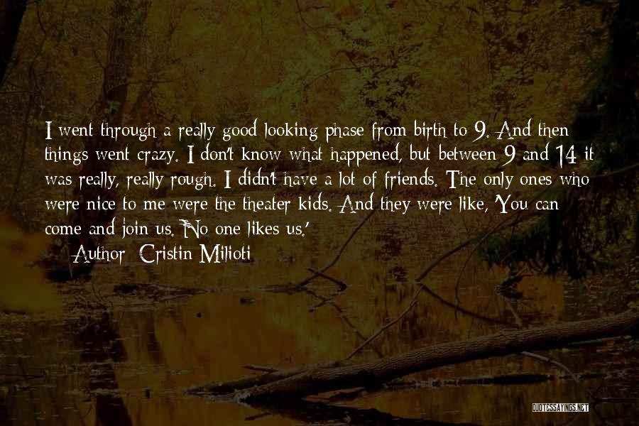 Come And Join Us Quotes By Cristin Milioti