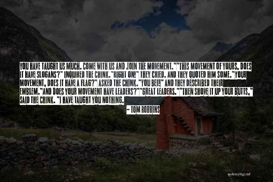 Come And Join Us Quotes By Tom Robbins Come And Join Us Quotes By Tom Robbins