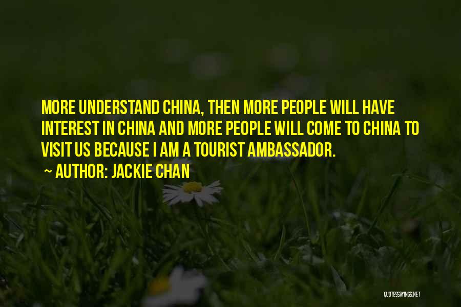 Come And Visit Us Quotes By Jackie Chan