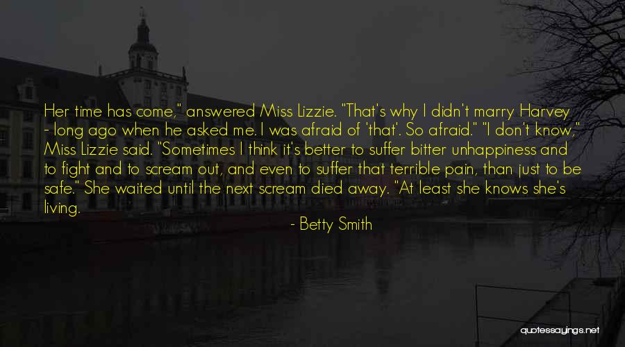 Come At Me Quotes By Betty Smith