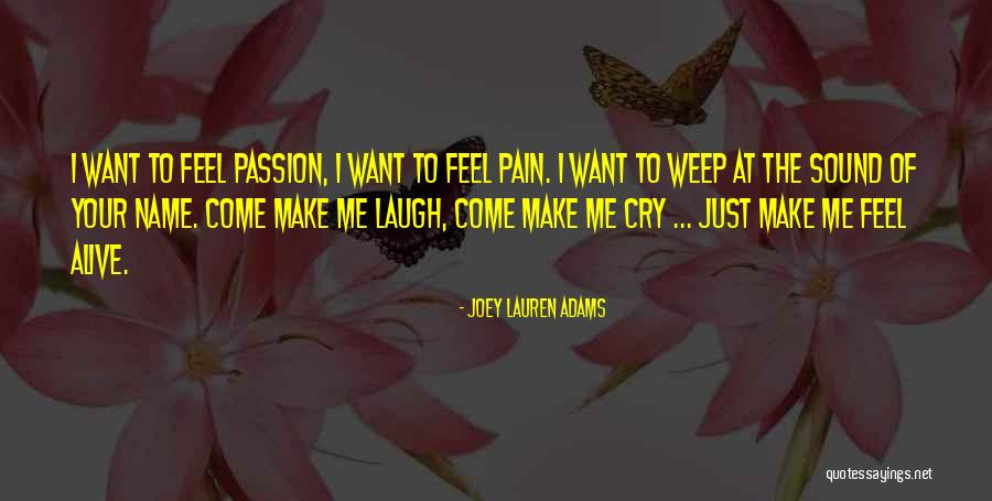 Come At Me Quotes By Joey Lauren Adams