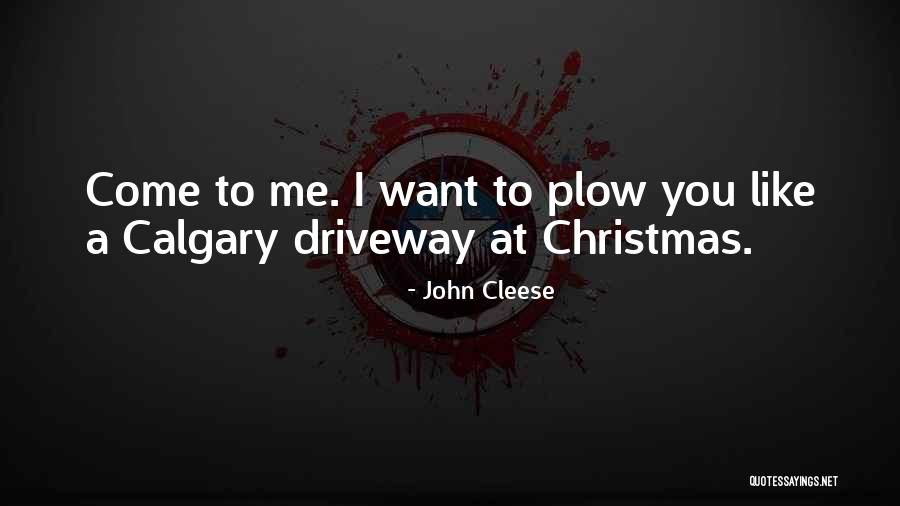 Come At Me Quotes By John Cleese Come At Me Quotes By John Cleese