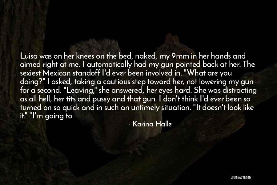 Come At Me Quotes By Karina Halle