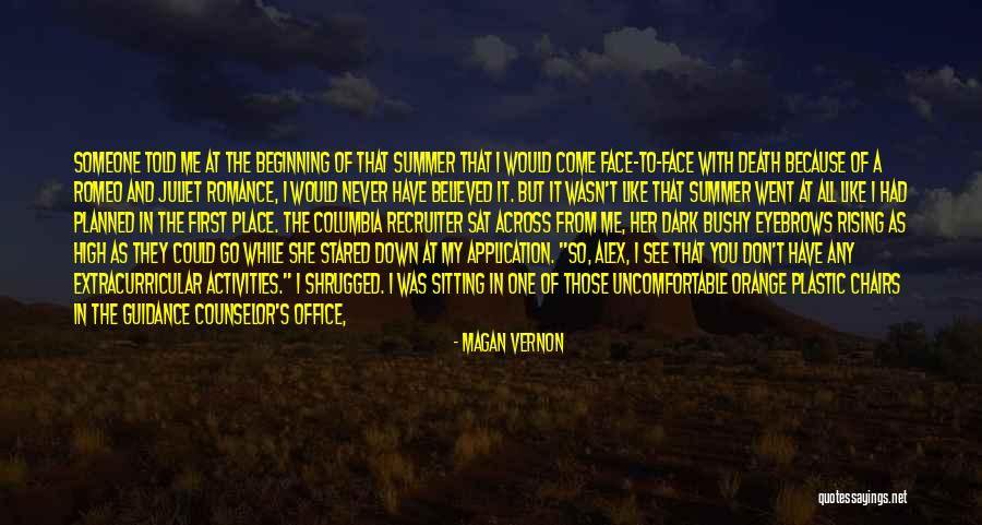 Come At Me Quotes By Magan Vernon