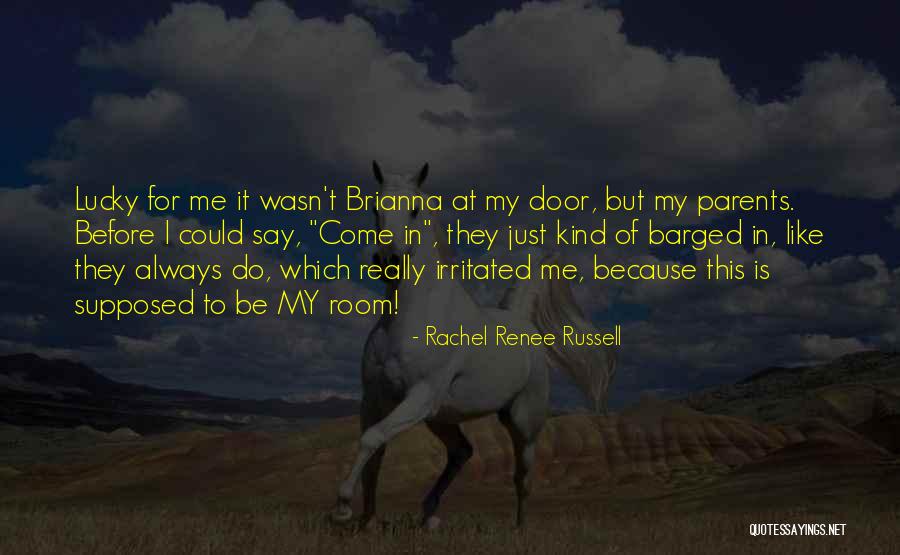 Come At Me Quotes By Rachel Renee Russell