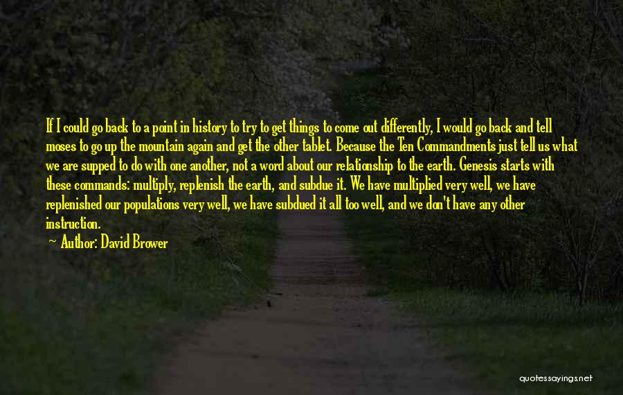 Come Back Again Quotes By David Brower