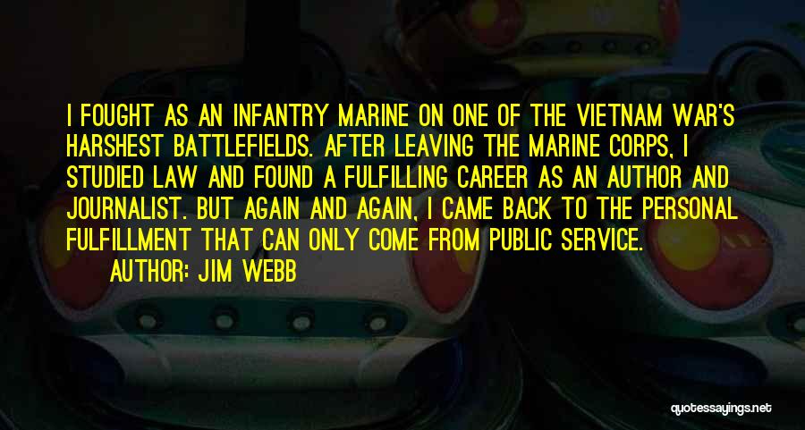 Come Back Again Quotes By Jim Webb