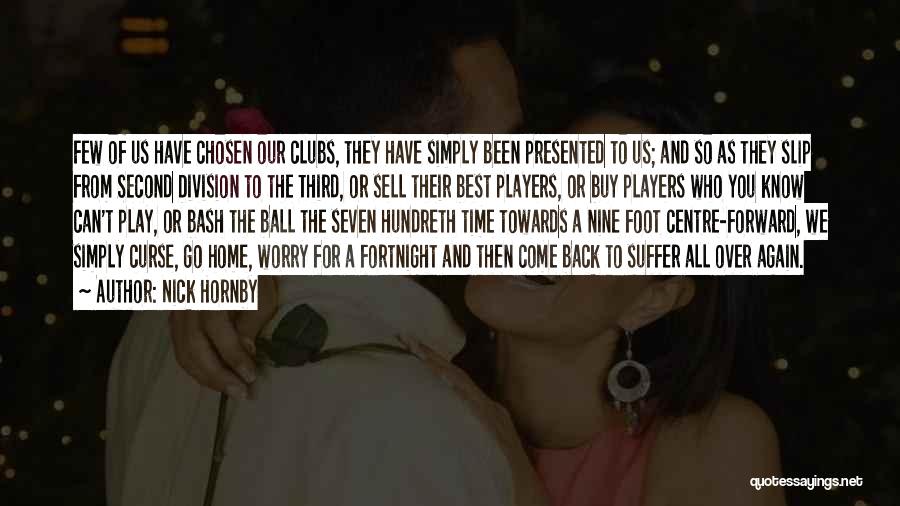 Come Back Again Quotes By Nick Hornby