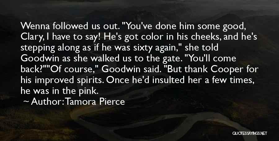 Come Back Again Quotes By Tamora Pierce