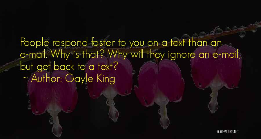 Come Back Faster Quotes By Gayle King